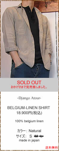 Django Atour@(WS AgD[)@DS-031@BELGIUM-LINEN SHIRT