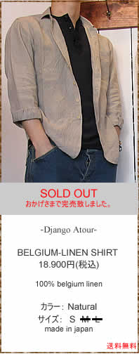 Django Atour�@(�W�����S �A�g�D�[��)�@DS-031�@BELGIUM-LINEN SHIRT