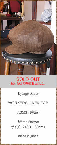 Django Atour@(WS AgD[)@DH-001@WORKERS LINEN CAP