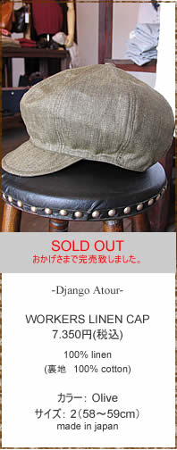 Django Atour�@(�W�����S �A�g�D�[��)�@DH-001�@WORKERS LINEN CAP