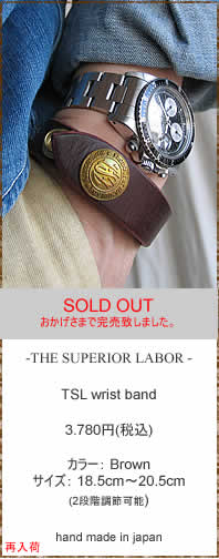 THE SUPERIOR LABOR�@(�V���y���I�[�����C�o�[)�@SL060�@TSL wrist band