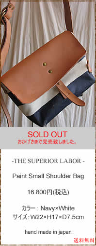 THE SUPERIOR LABOR�@(�V���y���I�[�����C�o�[)�@SL004�@Paint Small Shoulder Bag