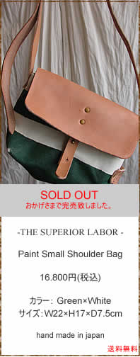 THE SUPERIOR LABOR�@(�V���y���I�[�����C�o�[)�@SL004�@Paint Small Shoulder Bag