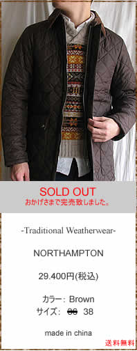 Traditional Weather Wear�@(�g���f�B�V���i���E�F�U�[�E�F�A�[)�@NORTHAMPTON�@092DT-1002A